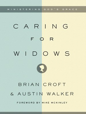 cover image of Caring for Widows: Ministering God's Grace